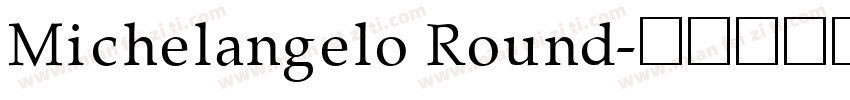 Michelangelo Round字体转换